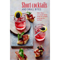 Short Cocktails and Small Bites